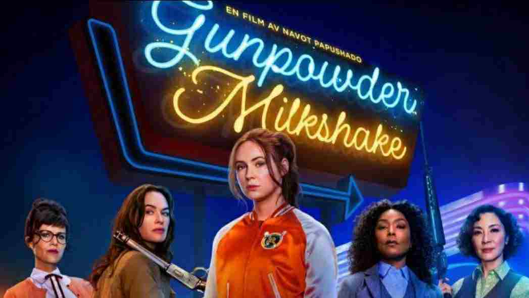 Film Gunpowder Milkshake 2021
