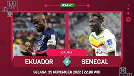 Ekuador vs Senegal Piala Dunia 2022 Qatar