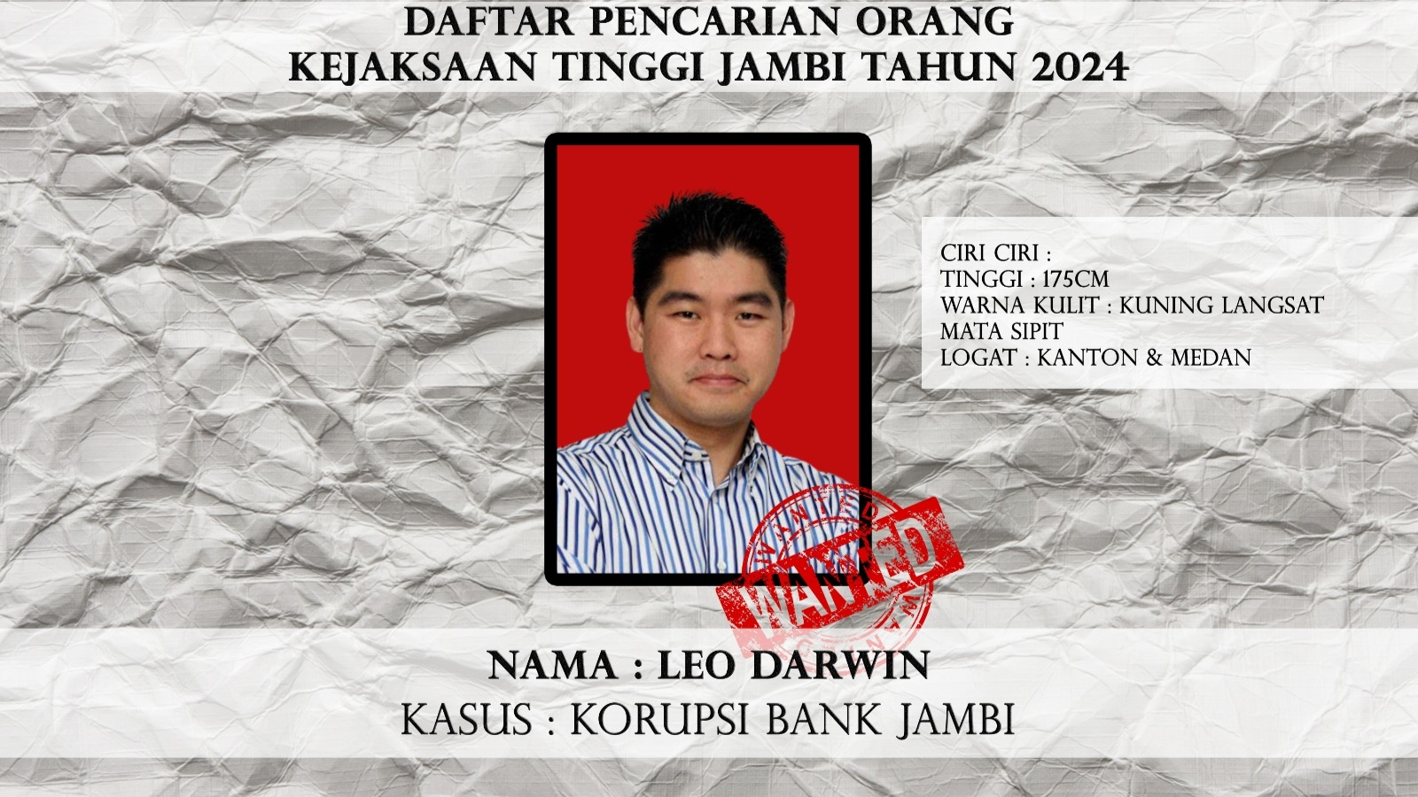 Leo Darwin salah satu dari 8 DPO yang dirilis ulang Kejati Jambi
