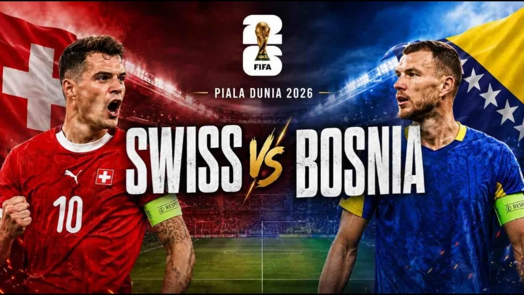 Swiss vs Bosnia Piala Dunia 2026