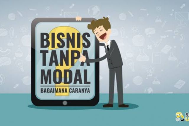 Peluang Usaha Tanpa Modal
